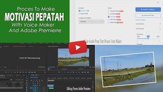 Proces To Make Motivasi Pepatah Video With Voice Maker And Adobe Premierre