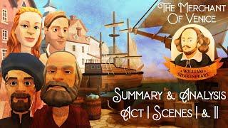 The Merchant Of Venice Act I Scenes I-II : Summary & Analysis | William Shakespeare