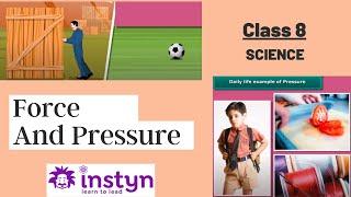 Grade 8 | Science | Force and Pressure | Free Tutorial | CBSE | ICSE | State Board