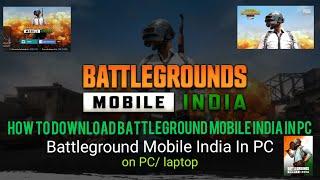 How To Download Battleground Mobile India In PC / download pubg mobile india on pc