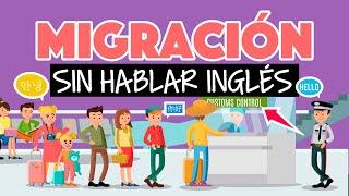 ¿Cómo paso migración sin hablar inglés o el idioma local?