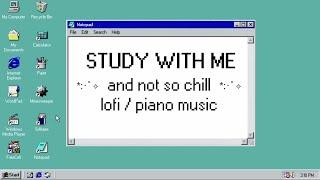  study with me and not so chill lofi and piano music // playlist