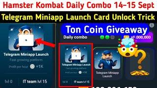 How to Unlock Telegram Miniapp Launch Card in Hamster Kombat Daily Combo 14-15 September Combo Cards