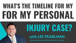 What's the timelines of my Personal Injury Case? | Denmon Pearlman Law