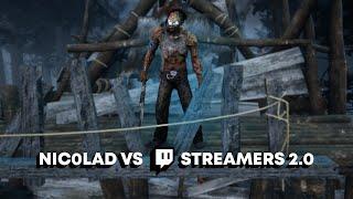 Nic0laD VS Streamers 2.0 - Dead by Daylight