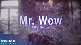 Ethel Booba - Mr. Wow by (Official Lyric Video)