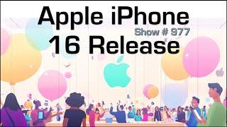 Apple iPhone 16 Release!  – 09/09/24