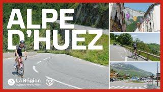 ALPE D'HUEZ, NOTRE GRIMPÉE - Région Auvergne-Rhône-Alpes, terre de vélo !