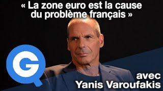 « La zone euro est la cause du problème français » avec Yanis Varoufakis