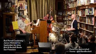 Bud Powell Centenary - The James Mitchell Trio - Live Music @ B&B