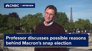 'That's his gamble': Professor digests possible reasons behind Macron's snap election