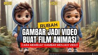 Cara Rubah Gambar jadi video - Image to Video - ai Tutorial