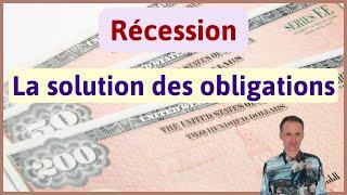 Récession : la solution des obligations