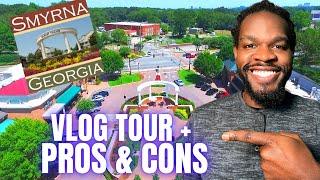 Smyrna GA FULL VLOG with REAL Pros and Cons | Atlanta Georgia Real Estate