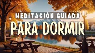 MEDITACIÓN GUIADA PARA DORMIR PROFUNDAMENTE Y RELAJARTE | Sueño profundo y reparador | Insomnio 