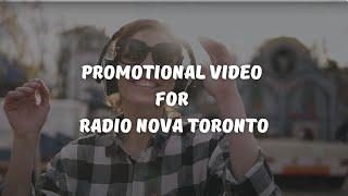 Promotional video for Radio Nova Toronto