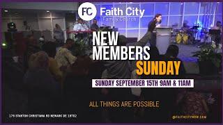 Faith City Family Church New Members Sunday September 15th., 2024 @11am