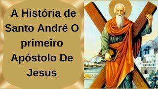 The Story of Saint Andrew the First Apostle of Jesus