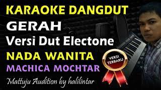 Karaoke Dangdut Gerah || Machica Mochtar || Nada Wanita