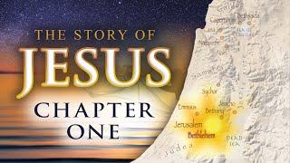 The Story of Jesus - Chapter 1