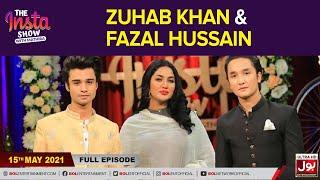 Zuhab Khan | Fazal Hussain | The Insta Show With Mathira | Eid 1st Day | Complete Show