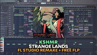 KSHMR - Strange Lands [FL Studio Remake + FREE FLP]