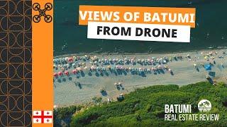 Виды Батуми с дрона/Views of Batumi from drone