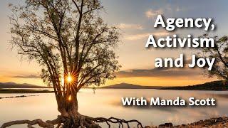 Agency, Activism and Joy with Manda Scott