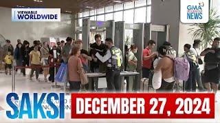 Saksi Express: December 27, 2024 [HD]