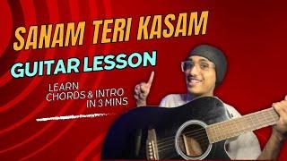 Sanam Teri Kasam Guitar Lesson | Intro & Chords | Easy for beginners