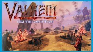 Valheim - Ep 15 - A Party in the Plains