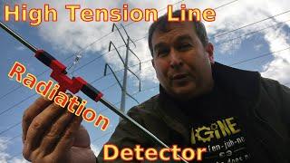 High Tension Line Radiation Detector!