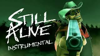 Still Alive [TF2 Parody] (Instrumental)