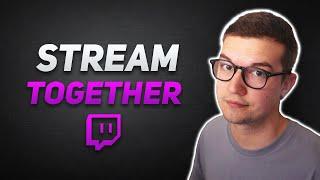 Set up NEW Twitch Stream Together!