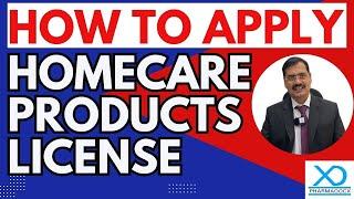 How to apply for Homecare Product License || Pharmadocx Consultants ||