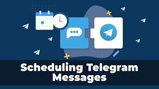 How To Send Telegram Messages At The Right Time To The Customers