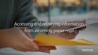 Xerox Digital Mailroom: Transform your mailroom with Automation & Intelligence