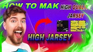 HIGH QUALITY JARSEY KESY BANAYE HOW TO MAK HIGH QUALITY JARSEY