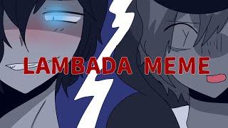 LAMBADA MEME //YBG animation (Loop)// ️ Blood warning//