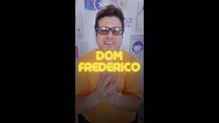 Dom Frederico - Brincadeira Musical da Cultura Popular