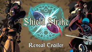 Shield Strike | Reveal Trailer