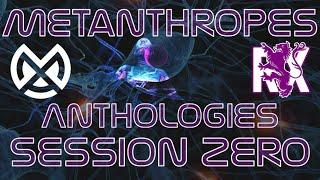 Session Zero | Anthologies | Metanthropes