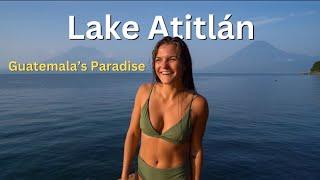 Exploring Lake Atitlán: Your Ultimate Travel Guide to Guatemala's Paradise