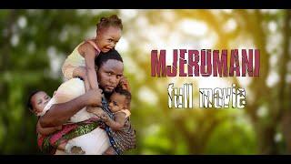 MJERUMANI FULL MOVIE