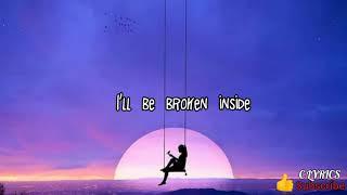 If You Leave, - Skylar McCreery (Lyrics) I'll be broken inside