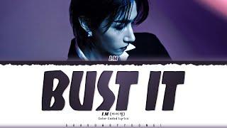 I.M 'Bust It' Lyrics (아이엠 Bust It 가사) [Color Coded_Eng] | ShadowByYoongi