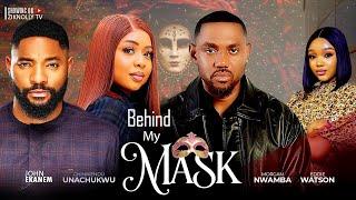 BEHIND MY MASK - MORGAN NWAMBA, CHINWENDU UNACHUKWU, JOHN EKANEM letest nollywood movie 2024