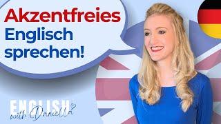 Akzentfreies Englisch sprechen! | English with Daniella