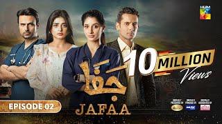 Jafaa - Ep 02 [CC] - 31st May 2024 - Sponsored By Salai, Masterpaints & Ujooba Beauty Cream - HUM TV