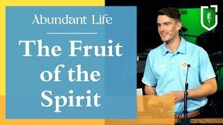 The Fruit of the Spirit | Ethan Stewart | Community Chapel